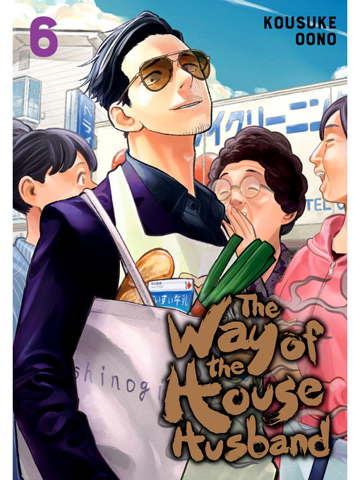 Title details for The Way of the Househusband, Volume 6 by Kousuke Oono - Available